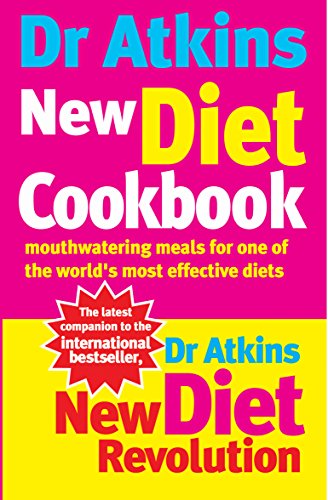 Stock image for Dr Atkins New Diet Cookbook: Mouth-Watering Meals to Accompany the Most Effective Diet Ever Devised for sale by ThriftBooks-Dallas
