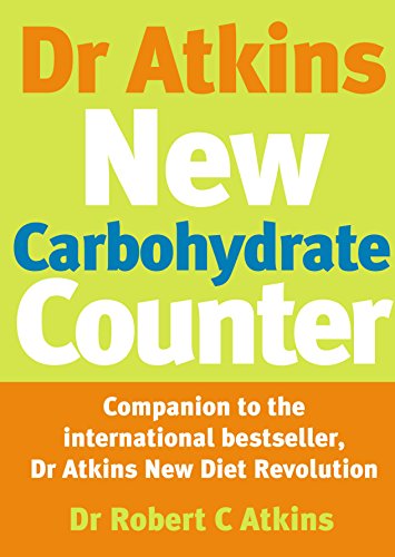9780091889470: Dr Atkins New Carbohydrate Counter