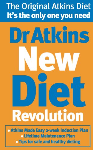 Imagen de archivo de Dr. Atkins' New Diet Revolution: The No-hunger, Luxurious Weight Loss Plan That Really Works! a la venta por Philip Emery