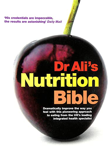 Stock image for Dr Ali's Nutrition Bible for sale by Better World Books