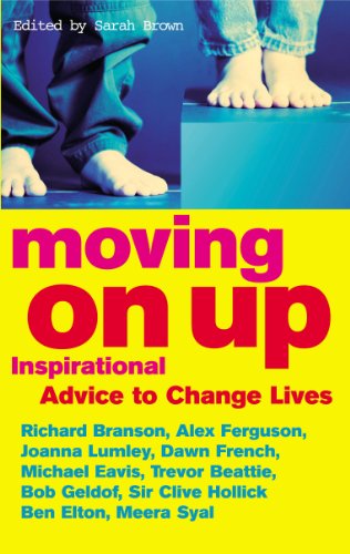 Beispielbild fr Moving On Up: Inspirational advice to change lives zum Verkauf von WorldofBooks