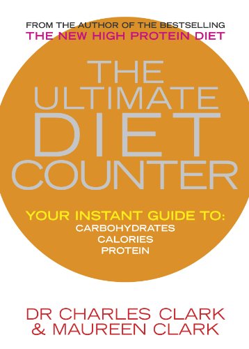 Imagen de archivo de The Ultimate Diet Counter: Your Instant Guide to Carbohydrates, Calories, Protein a la venta por SecondSale