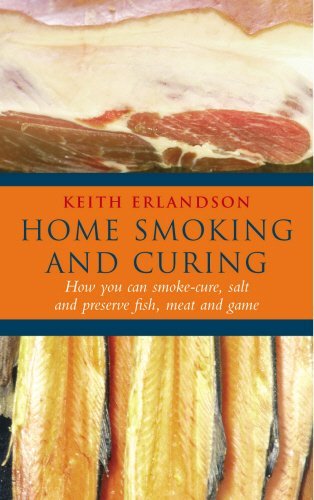 Imagen de archivo de Home Smoking And Curing: How You Can Smoke-Cure, Salt And Preserve Fish, Meat And Game a la venta por WorldofBooks