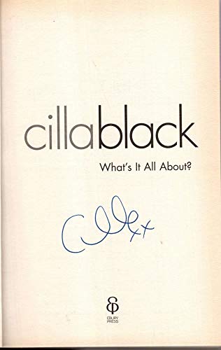 WHAT'S IT ALL ABOUT? (SIGNED) - BLACK, Cilla.