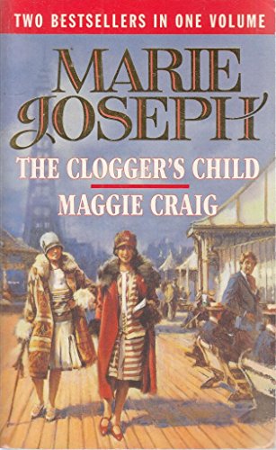 Stock image for The Clogger's Child and Maggie Craig for sale by WorldofBooks