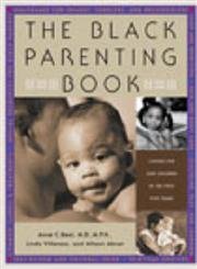 Stock image for The Black Parenting Book: Caring for Our Children in the First Five Years for sale by MusicMagpie