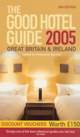 Stock image for Good Hotel Guide Great Britain and Ireland 2005 for sale by Reuseabook