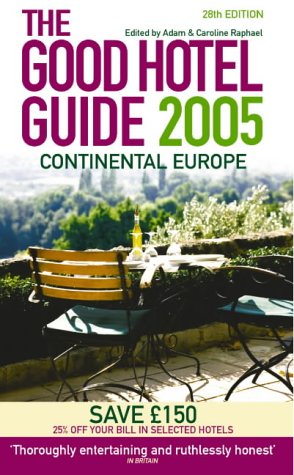 Beispielbild fr The Good Hotel Guide 2005: Continental Europe zum Verkauf von Reuseabook