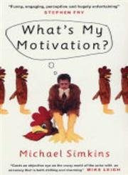 Imagen de archivo de What's My Motivation? a la venta por WorldofBooks