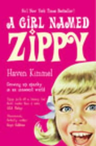 Stock image for A Girl Named Zippy : A Small-Town Seventies Childhood for sale by ThriftBooks-Atlanta