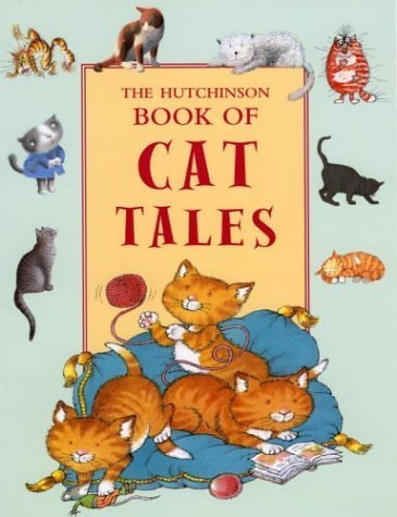 9780091893217: The Hutchinson Book of Cat Tales