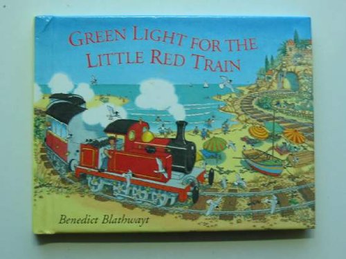 9780091893774: GREEN LIGHT FOR THE LITTLE RED TRAIN