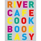 Stock image for The River Cafe Cook Book Easy. for sale by WorldofBooks