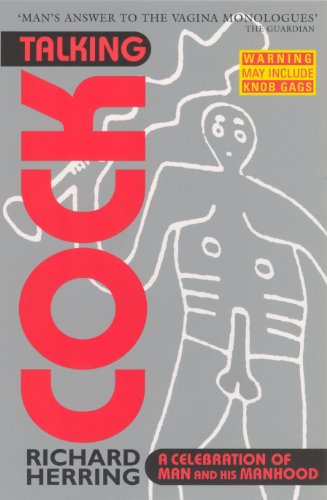 9780091894412: Talking Cock: A Celebration of Man and his Manhood