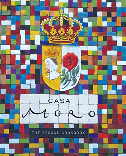 Casa Moro: the second cookbook; photographs by Simon Wheeler