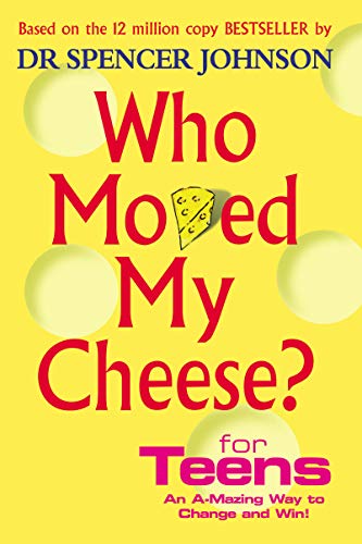 Stock image for Who Moved My Cheese? For Teens for sale by Blackwell's