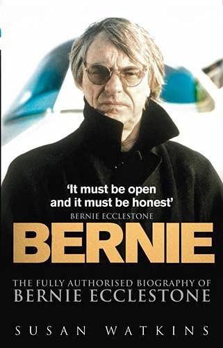 Bernie: The Fully Authorised Biography of Bernie Ecclestone (9780091894511) by Susan Watkins