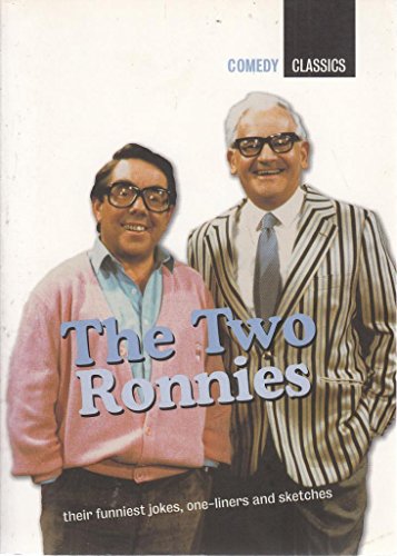 Stock image for The Two Ronnies: Their Funniest Jokes, One-Liners and Sketches (Comedy Classics) for sale by GF Books, Inc.