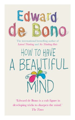 9780091894603: How To Have A Beautiful Mind