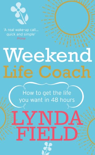 Beispielbild fr Weekend Life Coach: How to Kick the Self-Doubt Habit in 48 Hours zum Verkauf von ThriftBooks-Dallas