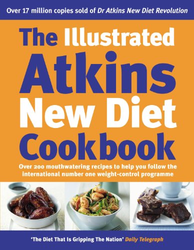 Stock image for The Illustrated Atkins New Diet Cookbook. for sale by Lawrence Jones Books