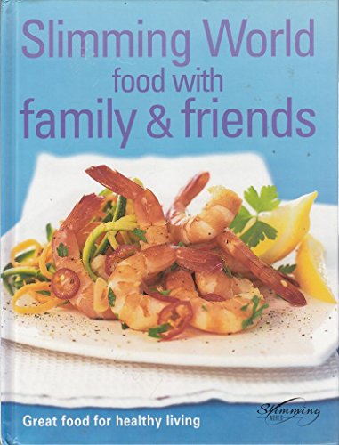 Imagen de archivo de Slimming World: Food with Family & Friends a la venta por AwesomeBooks