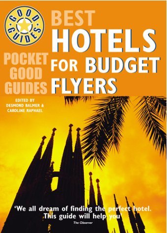 Stock image for Pocket Good Guide Best Hotels for Budget Flyers (Pocket Good Guides) for sale by AwesomeBooks