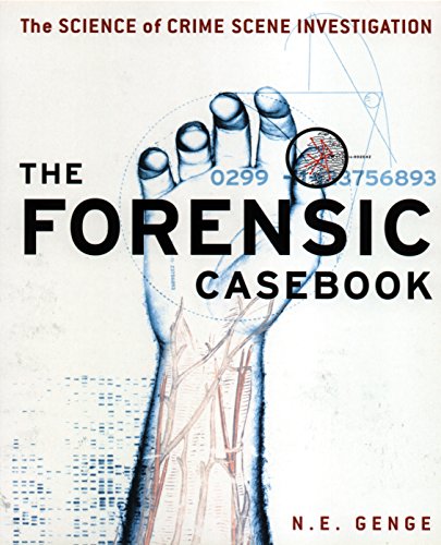 9780091897284: The Forensic Casebook: The Science of Crime Scene Investigation