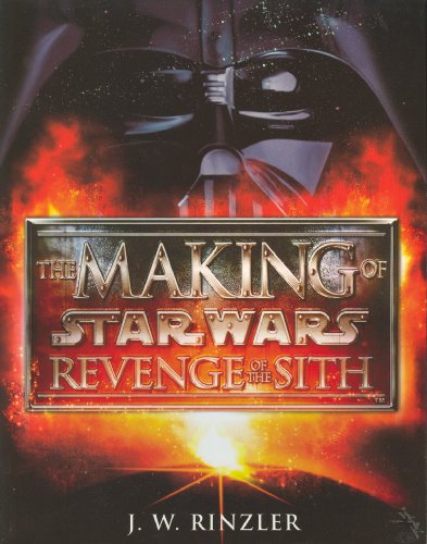 Stock image for The Making of Star Wars : Revenge of the Sith for sale by AwesomeBooks