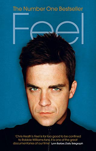 Stock image for Feel: Robbie Williams for sale by The London Bookworm