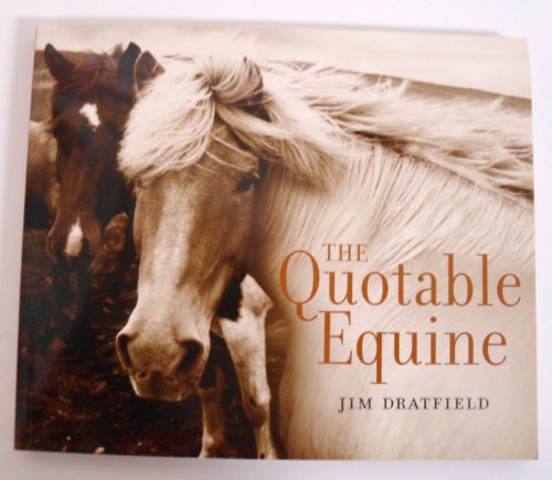 Beispielbild fr The Quotable Equine zum Verkauf von SecondSale