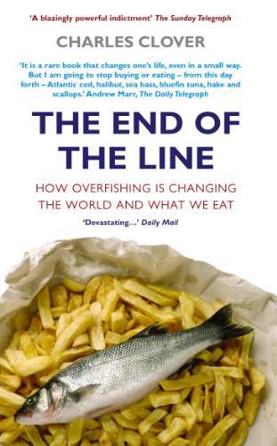 Imagen de archivo de The End of the Line : How Overfishing Is Changing the World and What We Eat a la venta por Goodwill