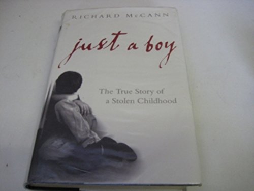 Stock image for Just a Boy: The True Story of a Stolen Childhood for sale by ThriftBooks-Dallas