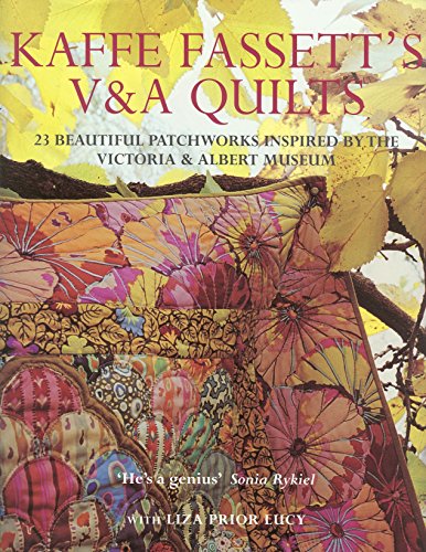 9780091898298: Kaffe Fassett's V & A Quilts: 23 Beautiful Patchworks Inspired by the Victoria & Albert Museum