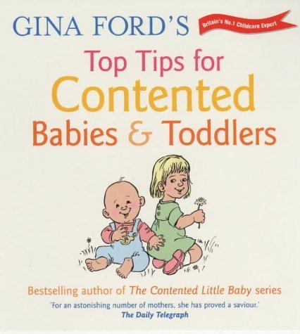 Imagen de archivo de Gina Ford's Top Tips For Contented Babies & Toddlers a la venta por WorldofBooks