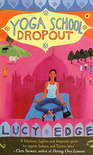 9780091899233: Yoga School Dropout