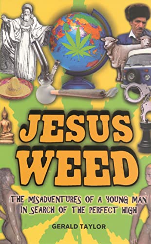 Beispielbild fr Jesus Weed: The misadventures of a young man in search of the perfect high zum Verkauf von Reuseabook