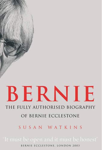 9780091899363: Bernie: The Fully Authorised Biography of Bernie Ecclestone