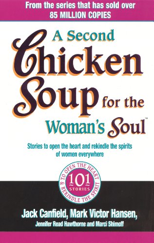 9780091899998: A Second Chicken Soup For The Woman's Soul: Stories to open the heart and rekindle the spirits of women