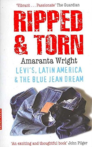 9780091900830: Ripped and Torn: Levi's, Latin America and the Blue Jean Dream