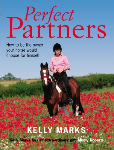 Stock image for Perfect Partners: How to be the owner that your horse would choose for himself for sale by WorldofBooks
