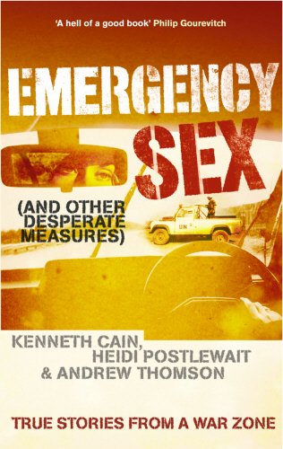 Imagen de archivo de Emergency Sex (And Other Desperate Measures): True Stories From A Warzone a la venta por WorldofBooks