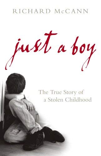 9780091901769: Just A Boy: The True Story Of A Stolen Childhood