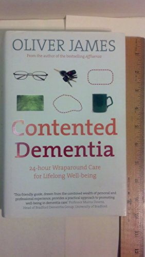 9780091901806: Contented Dementia: 24-hour Wraparound Care for Lifelong Well-being
