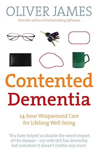 9780091901813: Contented Dementia: 24-hour Wraparound Care for Lifelong Well-being