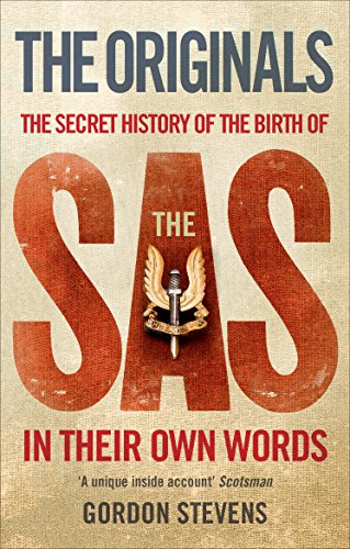 Stock image for ORIGINALS The Secret History of the Birth of the SAS in Their Own Words for sale by Riverow Bookshop