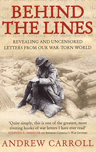 Beispielbild fr Behind The Lines: Revealing and uncensored letters from our war-torn world zum Verkauf von AwesomeBooks