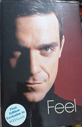 Stock image for FEEL: ROBBIE WILLIAMS. for sale by WorldofBooks