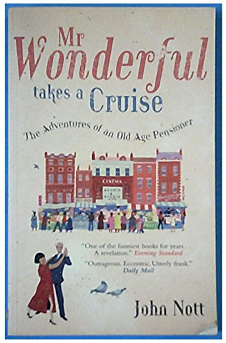 9780091905040: Mr Wonderful Takes A Cruise: The Adventures of an Old Age Pensioner