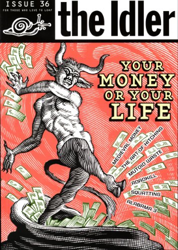 Stock image for The Idler (Issue 36) Money Madness: Your Money or Your Life? for sale by AwesomeBooks